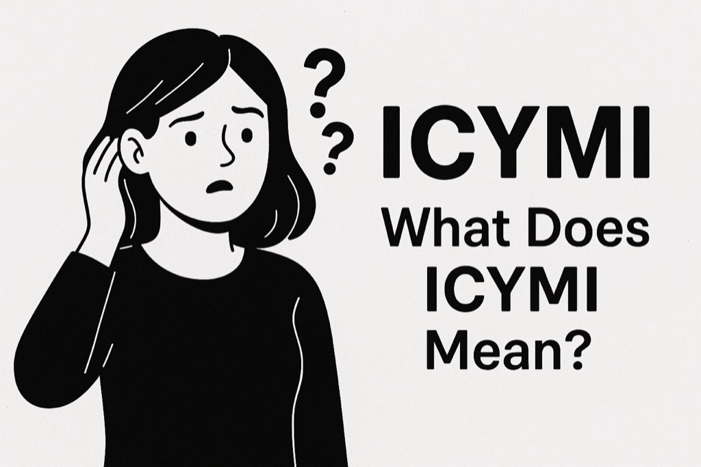 What Does ICYMI Mean?[Social Media Trends]